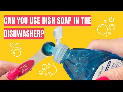 Can You Use Dish Soap In A Dishwasher?