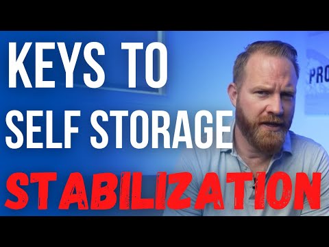 The Keys to Stabilizing A Self Storage Facility [Don't Miss These]