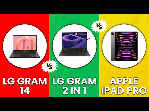 LG gram 14" vs LG gram 2 in 1 vs Apple iPad Pro - Which Device Is The Best Option?