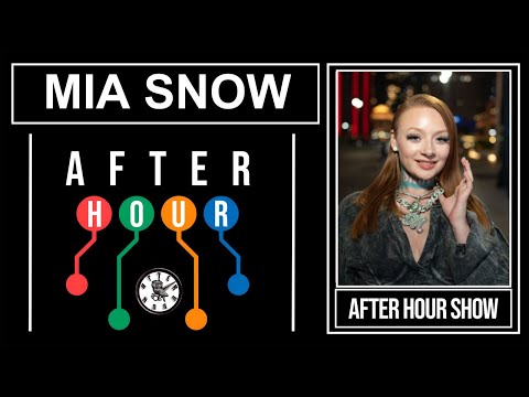 Mia Snow - After hour show performance