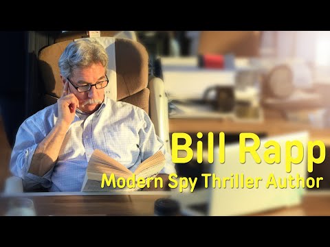 Bill Rapp:  Modern Spy Thriller Author