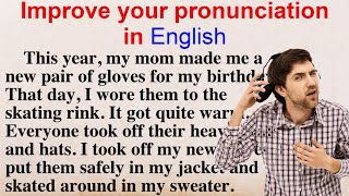 Reading Practice (Improve your pronunciation in English)