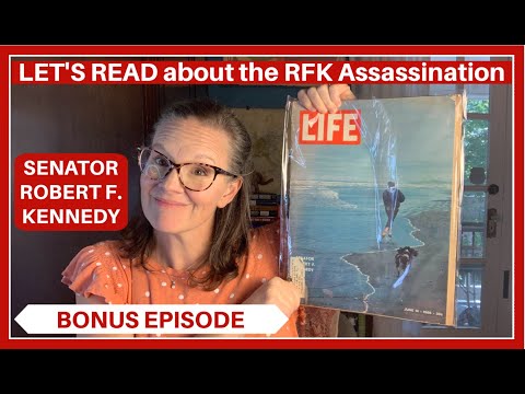 RFK ASSASSINATION Life Magazine: ASK NOT Bonus Episode #rfkjr #rfk #Readalong #Kennedyassassination