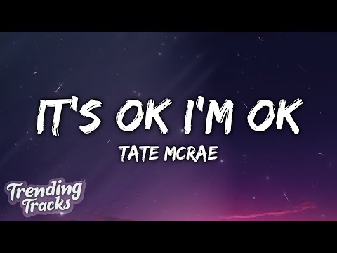 Tate McRae - It's ok I'm ok (Clean - Lyrics)