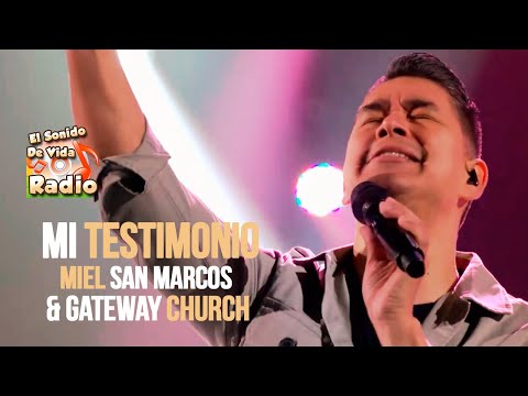 Miel San Marcos & Gateway Church - Mi testimonio