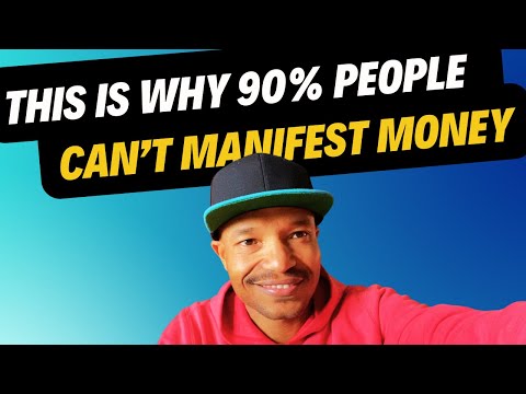 This Is Why Over 90% Of People Are Struggling To Manifest Money | And How To Fix It