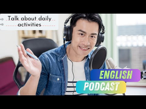 English podcast talk about daily routıne episode 2