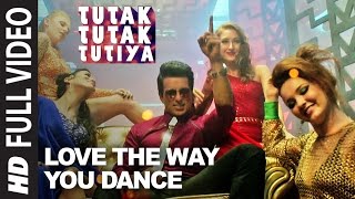 LOVE THE WAY YOU DANCE Full Video Song | Tutak Tutak Tutiya | Prabhudeva | Sonu Sood | Tamannaah