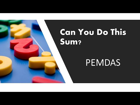 Can You Do This Sum? PEMDAS - Order of Operations