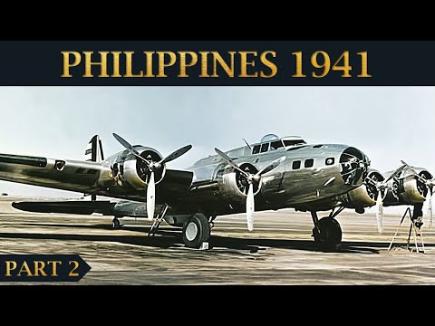 Another Pearl in Flames: Japanese Invasion of the Philippines 1941 - Part 2