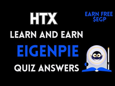 HTX Learn And Earn | Eigenpie (EGP) Quiz Answers | Earn Free USDT | Crypto Loot