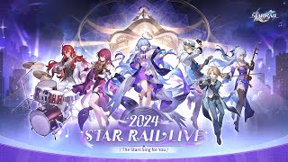 "Star Rail LIVE 2024" Concert Full Recording | Honkai: Star Rail