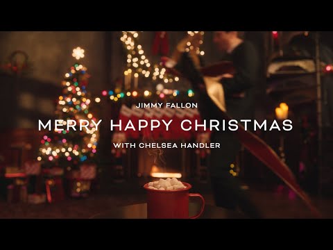 Jimmy Fallon - Merry Happy Christmas (with Chelsea Handler) (Official Lyric Video)