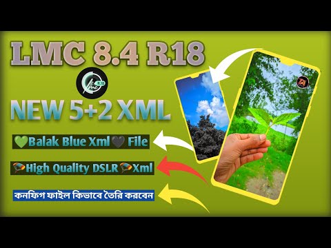 Lmc 8.4 Dslr Xml File | Gcam Lmc 8.4 r18 | Lmc 8.4 Config File Download | Config Gcam Lmc 8.4 R18