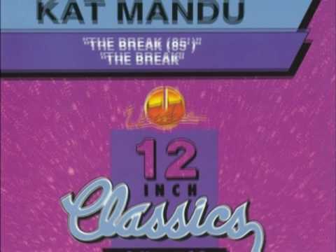 Kat Mandu - The Break