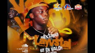 DJ VALDY--Mixtape Layvstal ft Freemix [official audio]