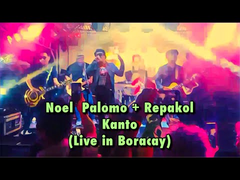 Noel Palomo + Repakol - Kanto (Live in Boracay) | November 1, 2022