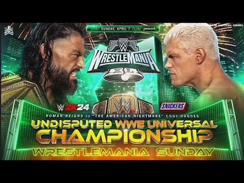 WWE WrestleMania 40 Roman Reigns VS Cody Rhodes Official Match Card V2