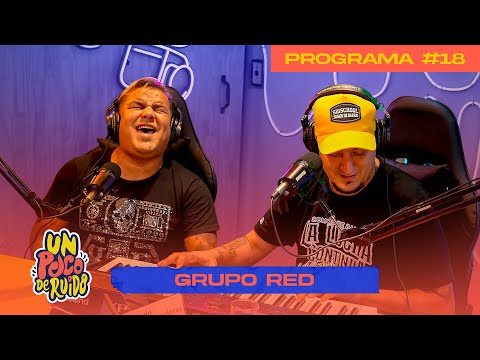 UN POCO DE RUIDO! Programa #18 - Hoy con GRUPO RED