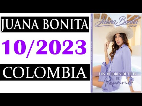 CATÁLOGO  JUANA  BONITA  CAMPAÑA 10 /  2023  COLOMBIA