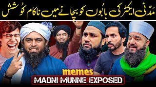 Madni Munne Exposed | Engineer Muhammad Ali Mirza | Memes