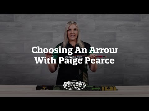 Choosing An Arrow With Paige Pearce