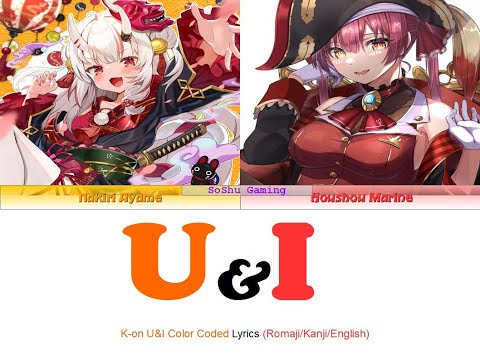 U&I - Ayame, Marine (hololive cover) | Hololive Sings[Color Coded Lyrics]