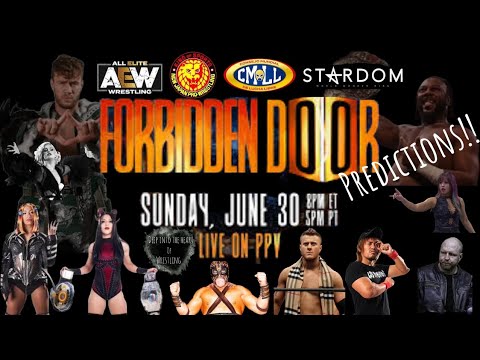 Deep Into The Heart of Wrestling- AEW Forbidden Door Predictions! #aew.  #wwe. #aewforbiddendoor.