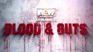 AEW: BLOOD AND GUTS THEME