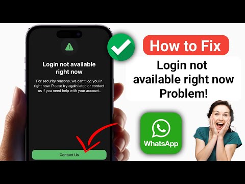 How to Fix WhatsApp Login not available right now Problem | Login Not Available Right Now WhatsApp