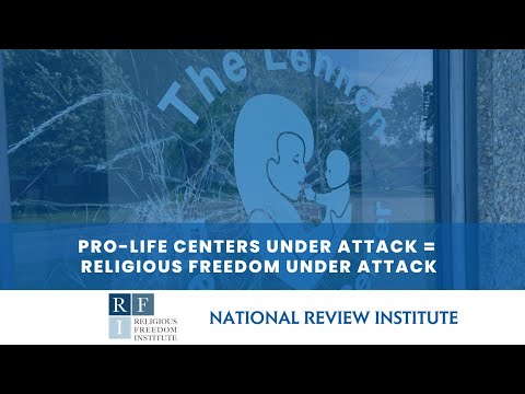 Pro-Life Centers Under Attack = Religious Freedom Under Attack