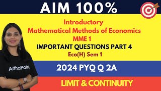 Limit & Continuity | VVI Question Introductory MME 1 | 2024 PYQs Q2A | BA(H) Economics | MME Sem 1