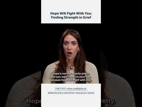 Hope Will Fight With You: Finding Strength in Grief