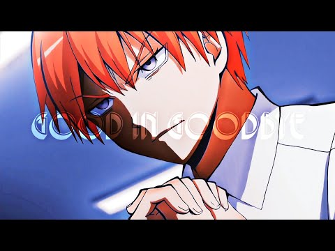 Asano Gakushū ||AMV|| Good In Goodbye