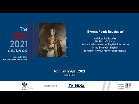 The 1821-2021 Lectures - #3 - "Byron's Poetic Revolution"