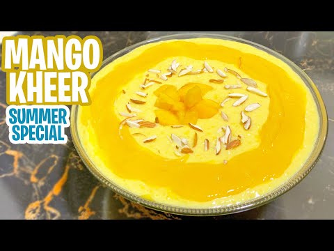 Mango Kheer Recipe | Aam ki  Kheer