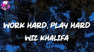 Wiz Khalifa - Work Hard, Play Hard (Lyric Video) | Myspace