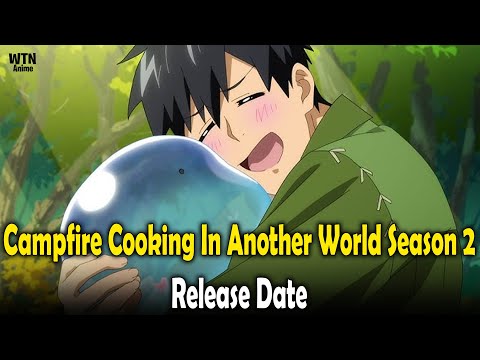 Campfire Cooking In Another World Season 2 Release Date