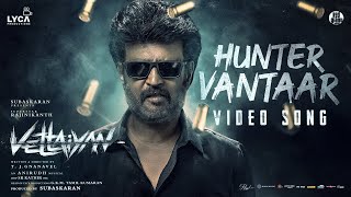 Hunter Vantaar Video | Vettaiyan | Rajinikanth | Anirudh Ravichander | T.J.Gnanavel