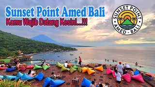 Sunset Point Amed Bali | View Gunung Dan Laut Luar Biasa