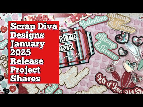 Scrap Diva Designs January 2025 Release is now LIVE! Here are a few project shares more to come!