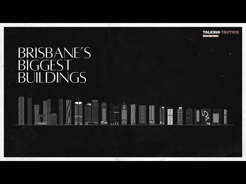 Brisbane's Biggest Buildings (And New Skyscrapers Under Construction)