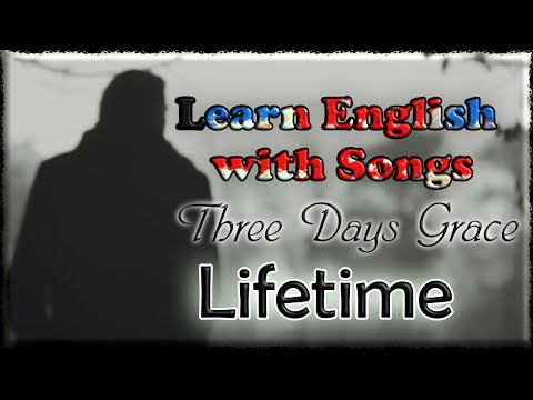 🎧English With Songs!!🎧 🖤Lifetime 🖤 Three Days Grace