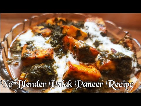 No Blender Tasty Palak paneer recipe -League Cooking-