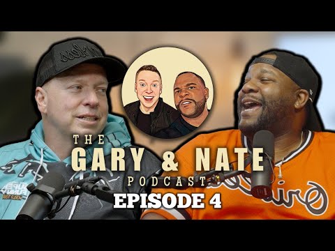 The Gary & Nate Episode 4