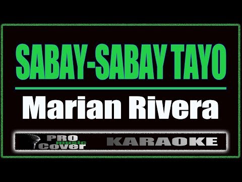 Sabay Sabay Tayo - Marian Rivera (KARAOKE)