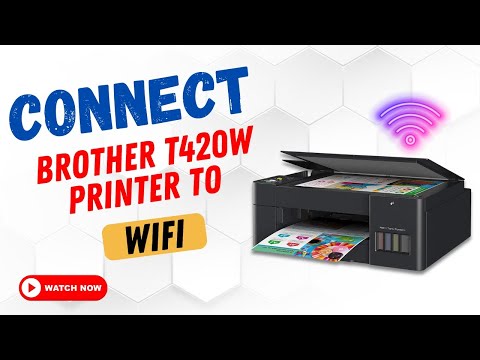 Connect Brother t420w Printer to WiFi