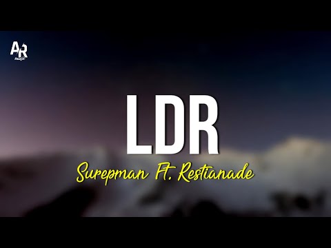 LDR ( Langgeng Dayaning Rasa ) - Surepman Ft. Restianade (LIRIK)