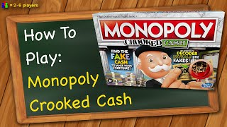 How to play Monopoly Crooked Cash