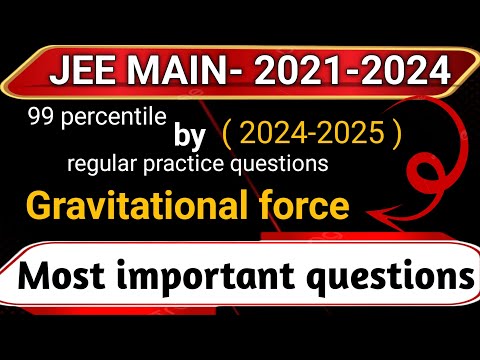 Gravitational force - JEE MAIN || solve करे और jee mains मैं 99 percentile लाय #JEEMAINS 🎯🎯